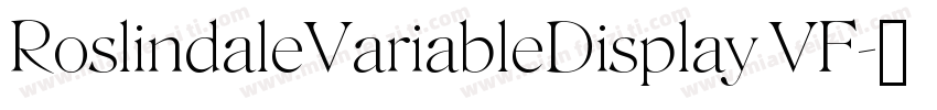 RoslindaleVariableDisplay VF字体转换